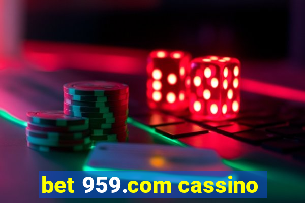 bet 959.com cassino